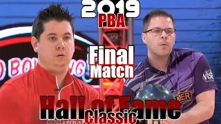 2019 Bowling - PBA Bowling Hall of Fame Classic Final - Jakob Butturff VS. Bill O'Neill