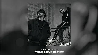 Idris & Leos - your love is fire (Official Lyric Video) **НОВИНКА**