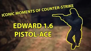 Edward the PISTOL MASTER - Iconic Moments of Counter-Strike