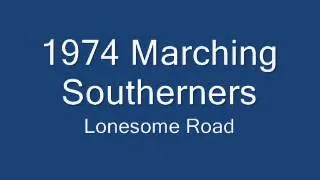 Marching Southerners 1974 - 08 Lonesome Road