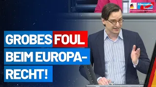 Grobes Foul beim Europarecht! - Tobias Matthias Peterka - AfD-Fraktion im Bundestag