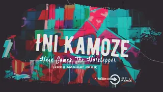 Ini Kamoze - Here Comes The Hotstepper (KROB MashUp 2k23)