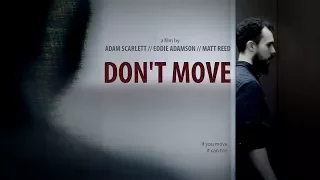 DON'T MOVE - A Short Horror Film (2017)