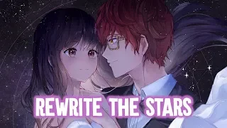 【Nightcore】→ Rewrite The Stars (Switching Vocals) || Lyrics