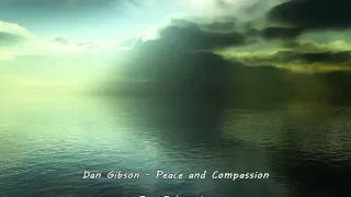 Peace and Compassion - Dan Gibson