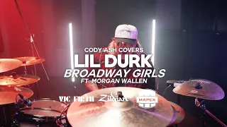 Morgan Wallen / Lil Durk - Broadway Girls / Cody Ash Drum Cover