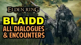 Blaidd Half-Wolf: All Dialogues, Encounters & Locations | Elden Ring (Blaidd's Full Questline)