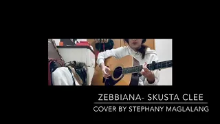 Zebbiana- Skusta Clee (ACOUSTIC COVER BY STEPHANY MAGLALANG)