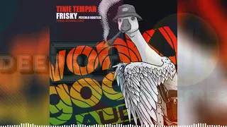 Tinie Tempah - Frisky (Psychlo Bootleg) - #muncfree.mkv