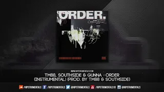 TM88, Southside & Gunna - Order [Instrumental] (Prod. By TM88 & Southside) + DL via @Hipstrumentals