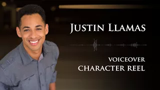 Justin Llamas - CHARACTER - Voice Over Demo Reel