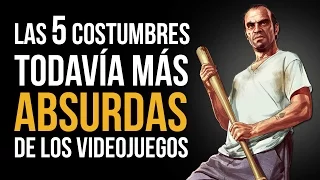 Las 5 costumbres TODAVÍA MÁS ABSURDAS de los videojuegos