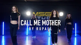 CALL ME MOTHER - RU PAUL | Jimmie Surles Choreography