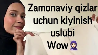 🧕🏻Kiyinish uslubi, zamonaviy qizlar uchun trendviy kiyinish uslubi😊