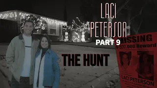 Laci Peterson Pt 9 The Hunt