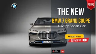 The 2024 BMW 7 Series Gran Coupe Concept Luxury Car Overview Release date Revealed