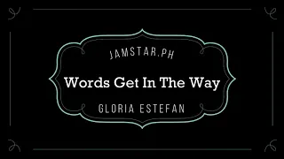 Words Get In The Way - Gloria Estefan -  Acoustic Karaoke/karaoke/Instrumental