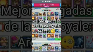 mejores jugadas de tv royale arena 1: