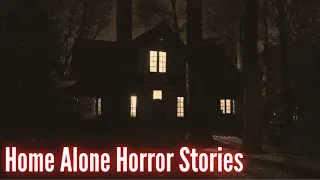 3 True Home Alone Horror Stories (Vol. 9)