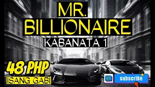 MR Billionaire | 48PHP Isang Gabi | Kabanata 1 #mrbillionaire #doctorgero