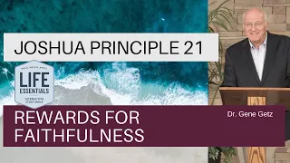 Joshua Principle 21: Rewards for Faithfulness