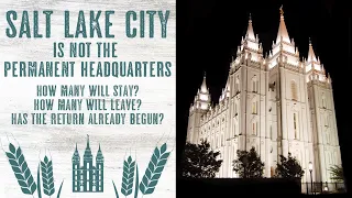 Salt Lake City is Not the Permanent Headquarters - Gerald N. Lund