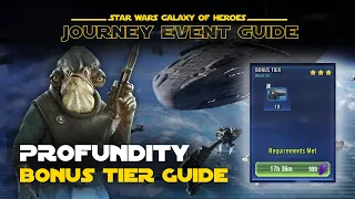 Profundity Bonus Tier Guide - Stardust Transmission Journey Fleet Mastery Event | SWGOH