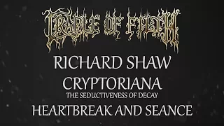 'Heartbreak And Seance' - Cradle of Filth with Richard Shaw