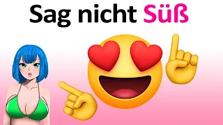 Sage nicht Süß während du dieses Video schaust..