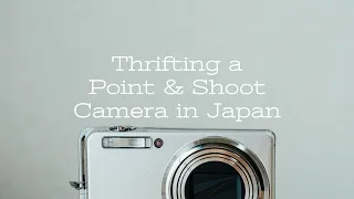 Thrifting Cameras in JAPAN!