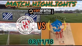 BRACKLEY TOWN 2-2 CHESTER FC MATCH HIGHLIGHTS: VANARAMA NATIONAL LEAGUE NORTH: 03/11/18