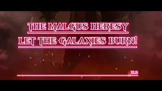 THE MALGUS HERESY, GALAXIES IN FLAMES #40k #kotor #crossover #tribute e