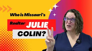 Meet Julie Colin: Your Trusted Missouri Referral Partner in Real Estate!