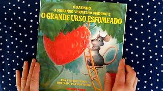 O RATINHO, O MORANGO VERMELHO  MADURO E O GRANDE URSO ESFOMEADO - Hora do conto