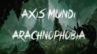 Axis Mundi - Arachnophobia DEMO VERSION (OFFICIAL LYRIC VIDEO)