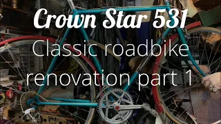 Vintage steel 531 bicycle renovation. Crown Star barn find. Part 1, stripdown & chat with tips.