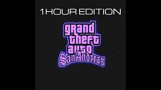 GTA San Andreas Theme Song (slowed + reverb) 1 HOUR EDITION