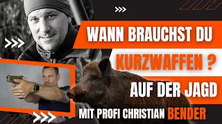 KURZWAFFEN - Sind sie ein gefährliches NOGO? Mit Profi Christian Bender | Der Jungjägerguide