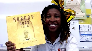 Nobody Hugs a Cactus (Interactive Read Aloud) by Carter Goodrich: Ms. B. Reads