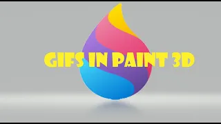 How To Make GIF on Paint 3D!!