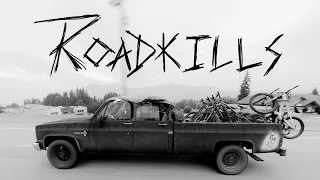 "ROADKILLS" A film by Ride or Die