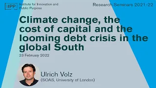Climate change, the cost of capital and the looming debt crisis in the global South