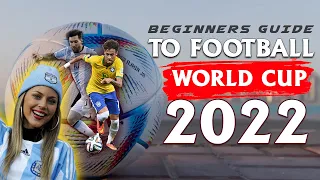 Beginners Guide To Football World Cup 2022 | Football World Cup 2022