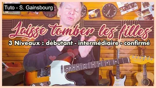 Laisse tomber les filles - tuto guitare - Gainsbourg