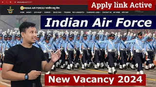 Air Force Vacancy 2024 Apply Link Active ✅ || Indian Air Force Recruitment 2024