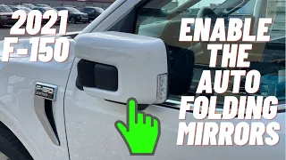 2021 Ford F-150 how to enable Auto power folding mirrors