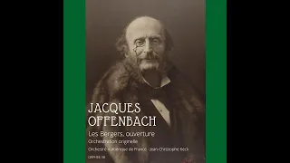 Jacques Offenbach : Les Bergers, ouverture (orchestration originelle)