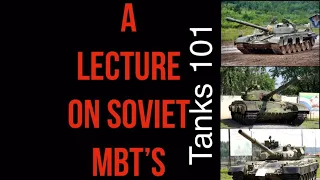 Tanks 101 | A Lecture On Soviet Main Battle Tanks