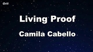 Karaoke♬ Living Proof  - Camila Cabello 【No Guide Melody】 Instrumental