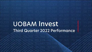 UOBAM Invest Q3 2022 Performance